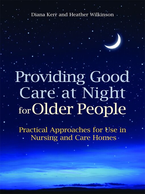 Title details for Providing Good Care at Night for Older People by Heather Wilkinson - Wait list